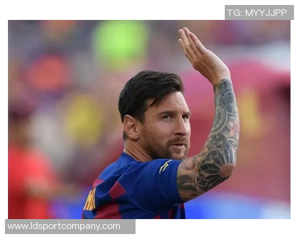 梅西或将参与巴萨主席选举背后动机引发关注与猜测 梅西或将参与巴萨主席选举背后动机引发关注与猜测